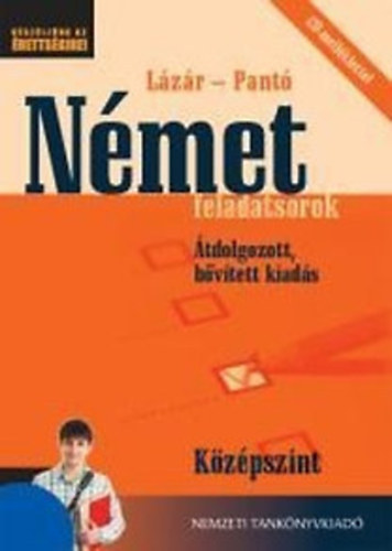 Lzr-Pant - Kszljnk az rettsgire: Nmet feladatsorok - Kzpszint