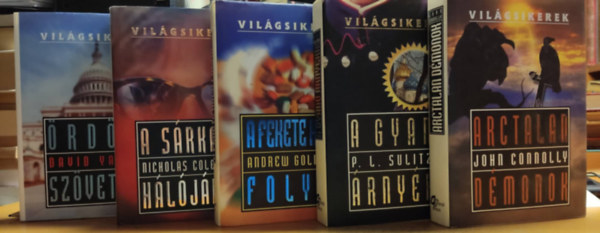 Andrew Goliszek, John Connolly, Nicholas Coleridge, David Yallop, P. L. Sulitzer - 5 db Vilgsiker: A gyan rnyka + A fekete hold folyi + A srkny hljban + Arctalan dmonok