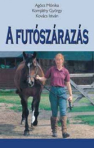 Agócs; Komjáthy; Kovács - A futószárazás