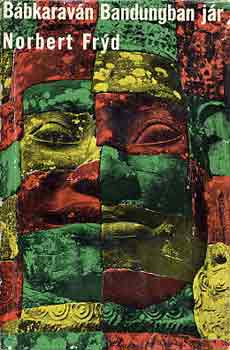 Norbert Fryd - Bábkaraván Bandungban jár