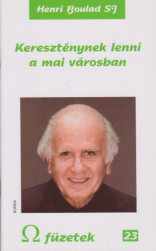 Henri Boulad SJ - Keresztnynek lenni a mai vrosban