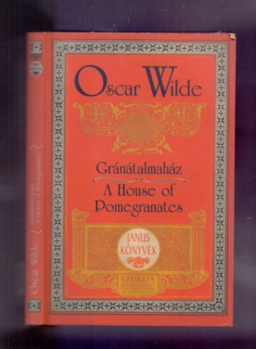 Oscar Wilde - Gr�n�talmah�z / A House of Pomegranates