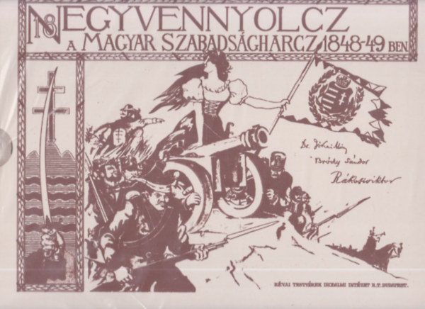 Ezernyolczszáz negyvennyolcz - A magyar szabadságharcz 1848-49-ben (számozott)