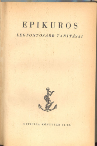 Epikuros - Epikuros legfontosabb tanit�sai