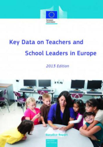 Key data on teachers and school leaders in Europe 2013 Edition