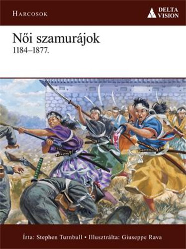 Stephen Turnbull - Ni szamurjok - 1184-1877