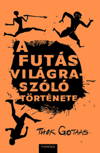 Thor Gotaas - A fut�s vil�grasz�l� t�rt�nete