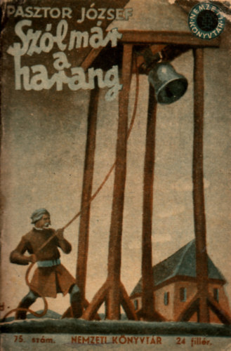 Pásztor József - Szól már a harang