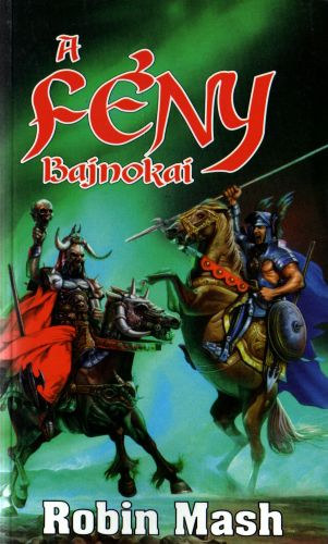 Robin Mash - A f�ny bajnokai