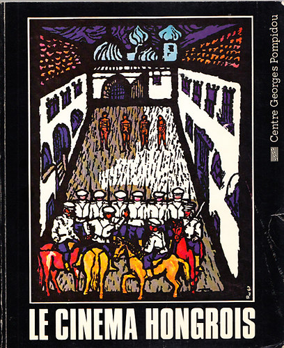 Philippe Haudiquet; Jean-Pierre Jeancolas; Istv�n Nemesk�rty - Le Cin�ma Hongrois