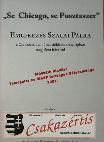 "se Chicago, se Pusztaszer" - Emlkezs Szalai Plra