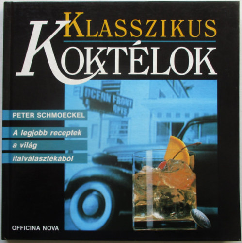 Peter Schmoeckel - Klasszikus kokt�lok