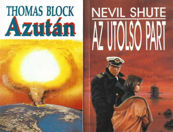 2 db k�nyv, Thomas Block: Azut�n, Nevil Shute: Az utols� part