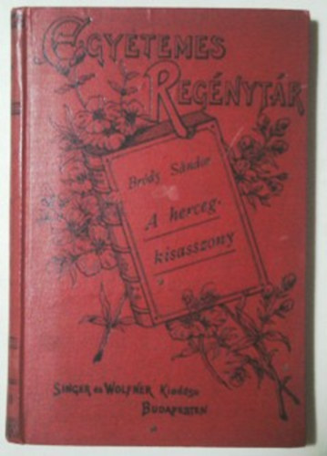 Bródy Sándor - A hercegkisasszony és más elbeszélések