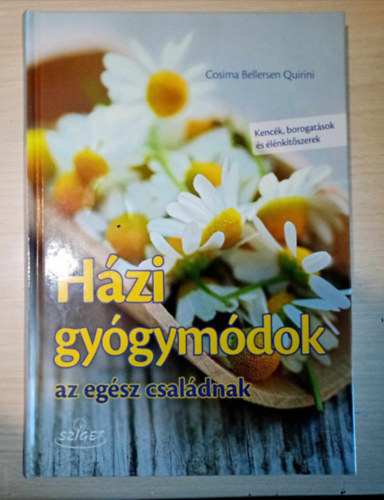 Cosima Bellersen Quirini - H�zi gy�gym�dok az eg�sz csal�dnak - Kenc�k, borogat�sok �s �l�nk�t�szerek