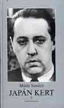 Márai Sándor - Japán kert I. Publicisztikai írások, 1920-1923