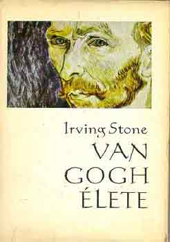 Irving Stone - Van Gogh lete