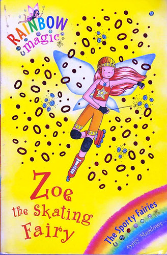 Daisy Meadows - Rainbow Magic - Zoe the Skating Fairy