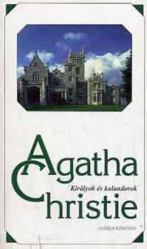 Agatha Christie -Valentine - Kirlyok s kalandorok - Ki a tettes?