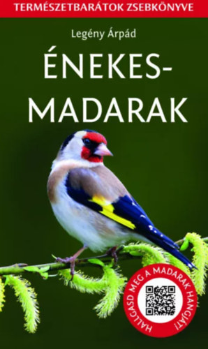 Legény Árpád - Énekesmadarak (Természetbarátok zsebkönyve)