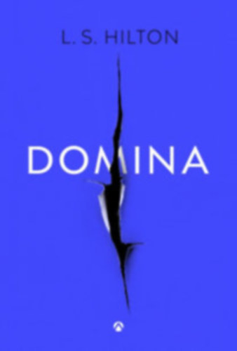 L. S. Hilton - Domina + Maestra (2 könyv)
