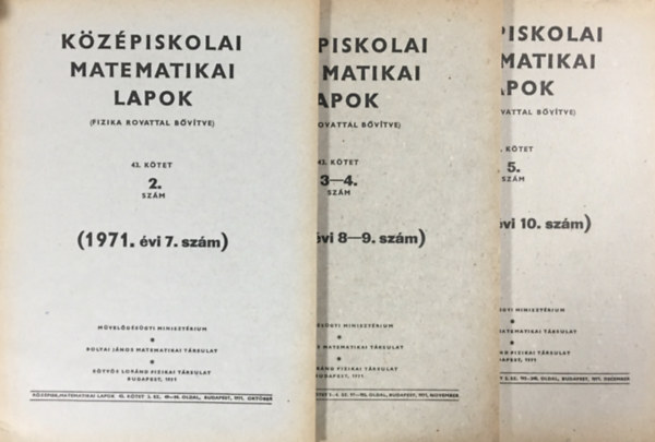 Művelődésügyi Minisztérium - Középiskolai matematikai lapok (fizika rovattal bővítve) - 43. kötet - 2., 3-4., 5. szám (3 kötet)