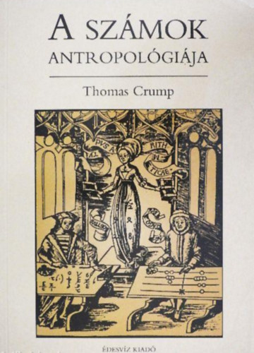 Thomas Crump - A sz�mok antropol�gi�ja