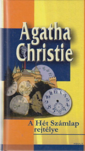 Agatha Christie - A Ht Szmlap rejtlye