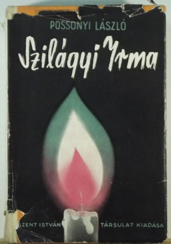 Possonyi László - Szilágyi Irma