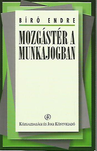 Br Endre - Mozgstr a munkajogban