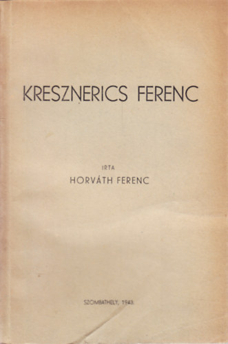 Horváth Ferenc - Kresznerics Ferenc