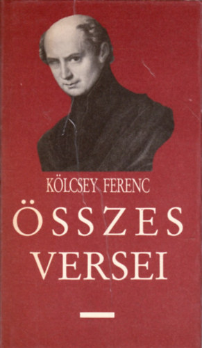 Kölcsey Ferenc - Kölcsey Ferenc összes versei
