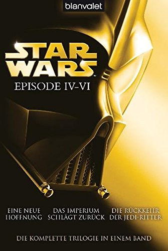 George Lucas -Donald F. Glut -James Kahn - Star Wars - Episode IV-VI. /Eine neue Hoffnung - Das Imperium schlgt zurck - Die Rckkehr der Jedi-Ritter/