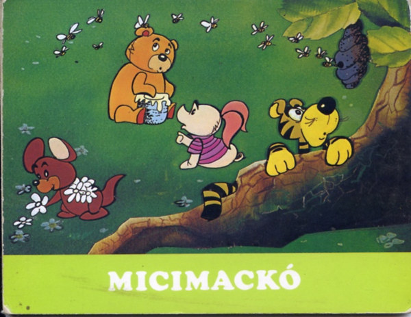 Haui József - Micimackó