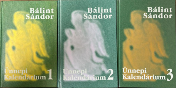 B�lint S�ndor - �nnepi Kalend�rium I-III.