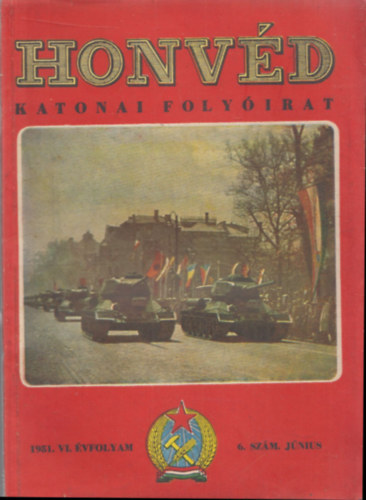 Kov�cs M�rton  (szerk.) - Honv�d (katonai foly�irat) 1951/6, 7-8, 10 11, 12 (5 db, lapsz�monk�nt)