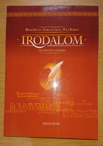 Forg�cs Anna, P�la K�roly B�nki Istv�n - Irodalom a 9. oszt�ly sz�m�ra