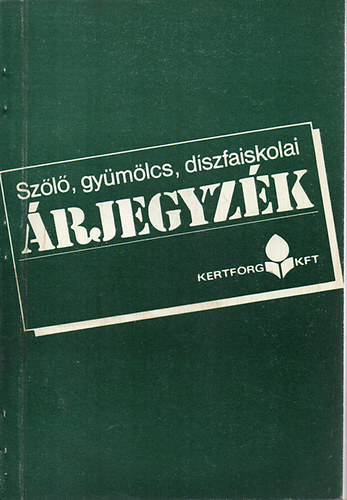 Szerk.: Kuluncsics Pter sszelltotta:Kertforg. keresk. oszt. - Szl-, gymlcs-, s dszfaiskolai  rjegyzk - 1986/87