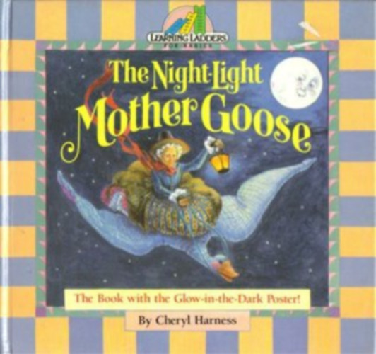 Cheryl Harness - The Night-Light Mother Goose (Learning Ladders)