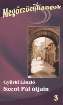 Gyürki László - Szent Pál útjain