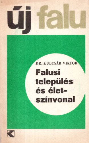 Dr. Kulcsr Viktor - Falusi telepls s letsznvonal