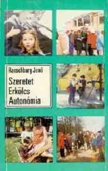 Dr. Ranschburg Jen� - Szeretet, erk�lcs, auton�mia