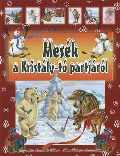 Fekete Annamária - Mesék a Kristály-tó partjáról
