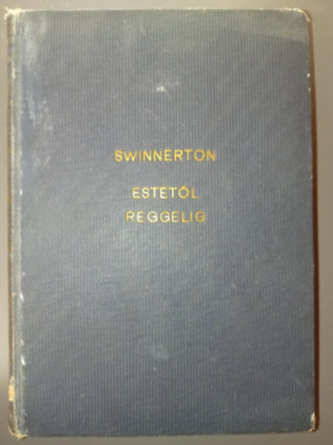 Frank Swinnerton - Est�t�l reggelig