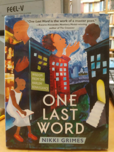 Nikki Grimes - One Last Word - Wisdom from the Harlem Renaissance