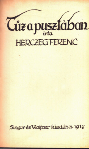 Herczeg Ferenc - T�z a puszt�ban