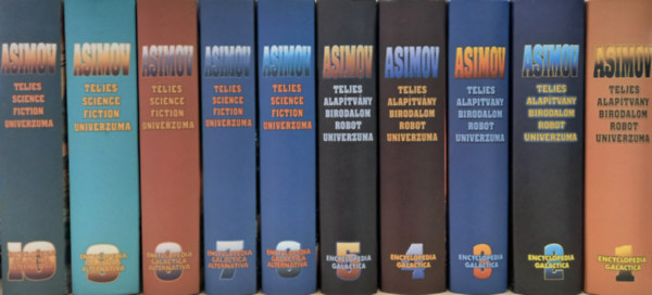 Isaac Asimov - Encyclopedia Galactica 1-10. - Asimov teljes Alapítvány-Birodalom-Robot univerzuma és teljes Science Fiction univerzuma