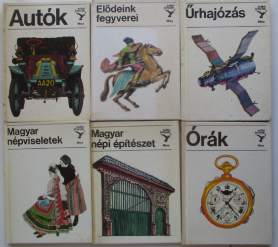 6 db Kolibri könyvek (Elődeink fegyverei, Űrhajózás, Autók, Órák, Magyar népviseletek, Magyar népi építészet)