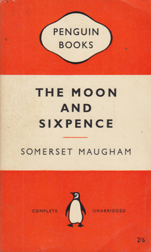 William Somerset Maugham - The Moon and Sixpence