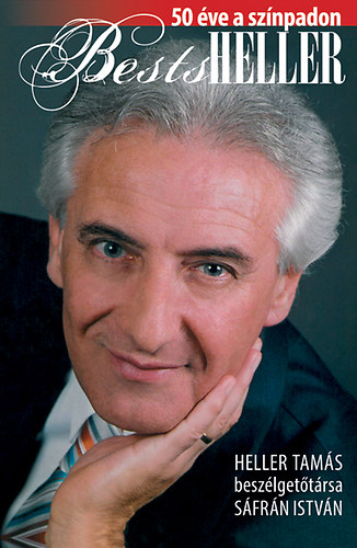 Heller Tamás; Sáfrán István - BestsHeller